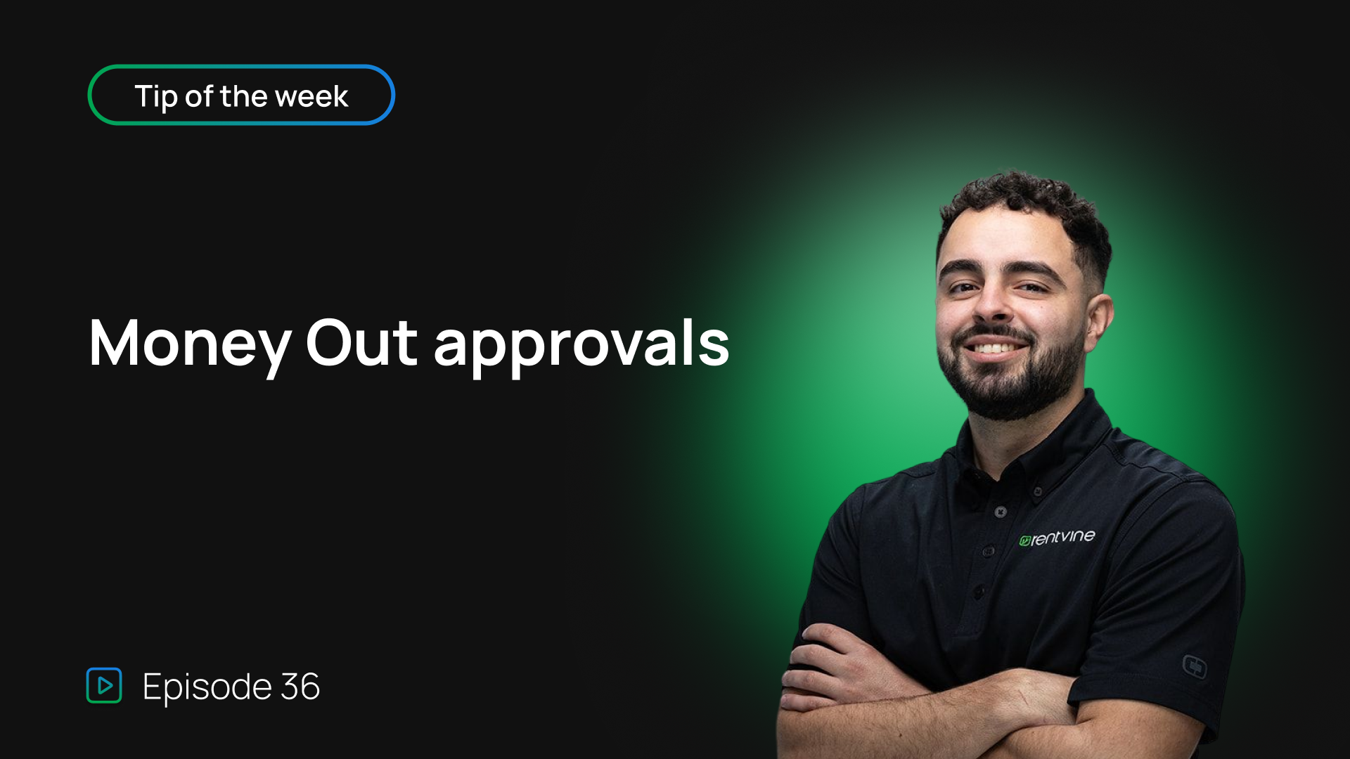 Tip of the week: Episode 36 - Money Out approvals